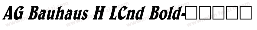 AG Bauhaus H LCnd Bold字体转换